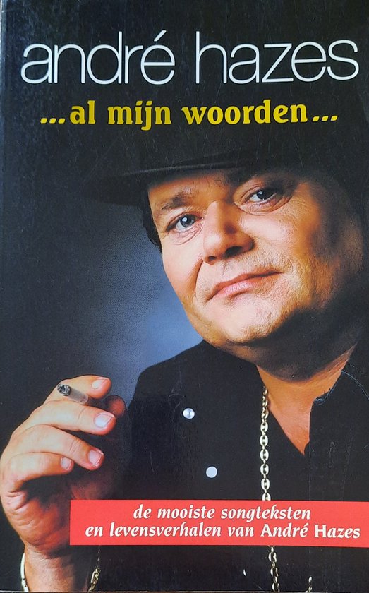 A. Hazes - ... Al mijn woorden ...