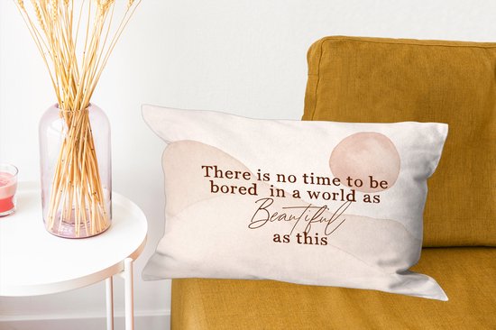 Sierkussens - Kussentjes Woonkamer - 50x30 cm - Spreuken - Quotes - There is no time to be bored in a world as beautiful as this - Reizen
