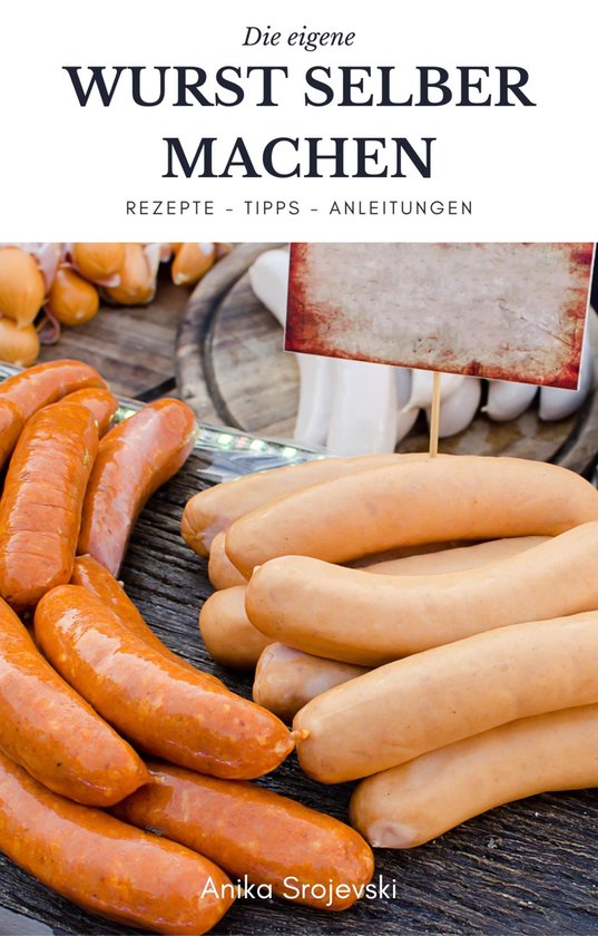 Foto: Wurst selber machen rezepte tipps anleitung