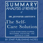 Summary, Analysis, and Review of Jennifer Ashton's The Self-Care Solution