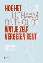 Omslag Hoe het lichaam onthoudt wat je zelf vergeten bent