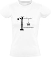 Torenkraan Machinist Dames T-shirt | Hijskraan | Bouwkraan | Werfkraan | Kraan | Werk | Wit
