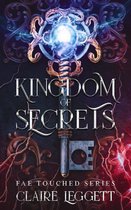 Fae Touched 1 - Kingdom of Secrets