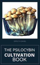 THE PSILOCYBIN CULTIVATION BOOK