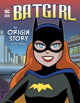 Batgirl An Origin Story Dc Super Heroes Origins