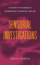 Perspectives on Sensory History- Sensorial Investigations