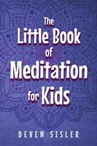The Little Book of Meditations for Kids