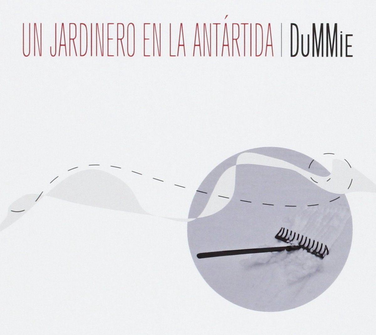 Dummie - Un Jardinero En La Antártida (CD)