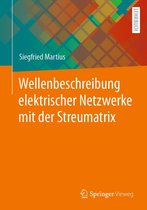 Wellenbeschreibung elektrischer Netzwerke mit der Streumatrix