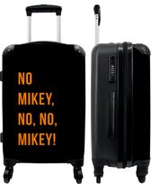 NoBoringSuitcases.com - Grote koffer - Quotes - No Mikey, no, no, Mikey! - Oranje - Zwart - Reiskoffer met 4 wielen - Trolley op wieltjes - Rolkoffer groot - 60 liter - Ruimbagage valies 20kg - Valiezen voor volwassenen