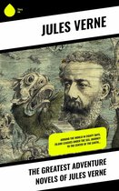 The Greatest Adventure Novels of Jules Verne