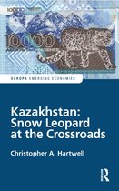 Europa Perspectives: Emerging Economies- Kazakhstan: Snow Leopard at the Crossroads