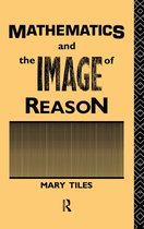 Philosophical Issues in Science- Mathematics and the Image of Reason