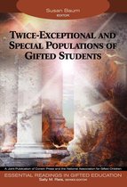 Essential Readings in Gifted Education Series - Twice-Exceptional and Special Populations of Gifted Students