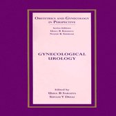 Obstetrics and Gynecology in Perspective - Gynecological Urology