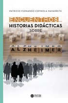 Encuentros... Historias didácticas sobre Alzhéimer