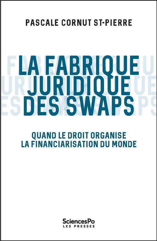 La fabrique juridique des swaps - cover