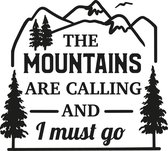 Muursticker the mountains are calling and I must go in de kleur zwart
