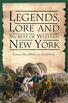 American Legends - Legends, Lore and Secrets of Western New York