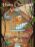 Hans Christian Andersen's Stories - The Bottle Neck