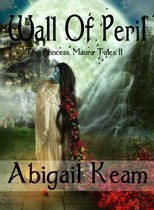 Princess Maura Tales- Wall Of Peril