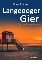 Die Inselkommissare 2 - Langeooger Gier. Ostfrieslandkrimi