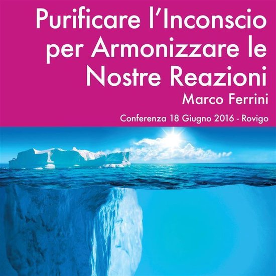 Purificare l'Inconscio per Armonizzare le Relazioni - cover