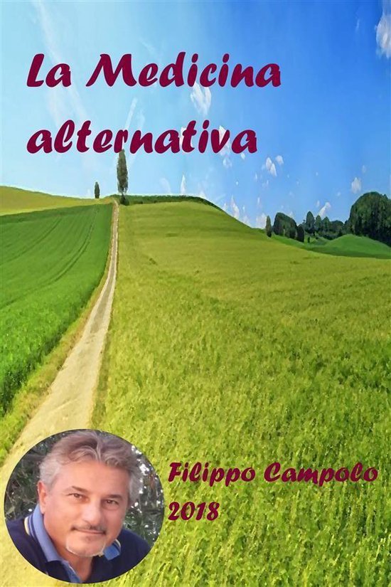 Boekomslag getiteld 'La medicina alternativa' door Filippo Campolo (2018), met een groen heuvellandschap.