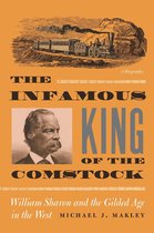 Shepperson Series in Nevada History - The Infamous King Of The Comstock