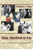 Elvis, Sherlock & Me