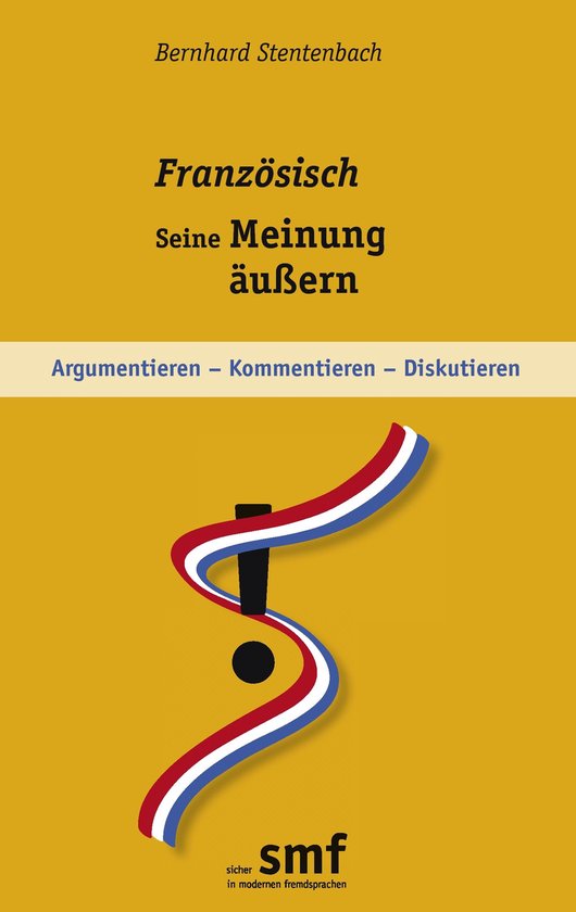 Französisch - seine Meinung äußern - cover