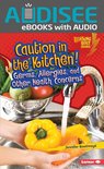 Lightning Bolt Books ® — Healthy Eating - Caution in the Kitchen!