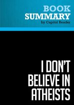 Summary: I Don't Believe in Atheists