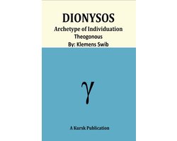 The Psychology of Individuation - Dionysos Archetype Of Individuation Theogonous