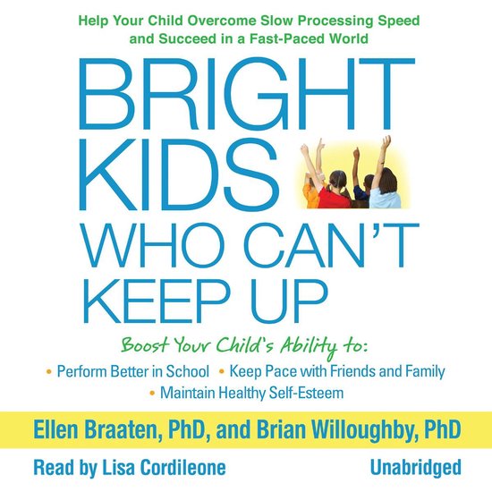 Bright Kids Who Can't Keep Up: Help Your Child Overcome Slow ... - cover