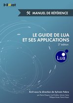 Le guide de Lua et ses applications - Manuel de référence (2e édition)
