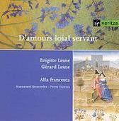 D'amours loial servant / Lesne, Alla Francesca
