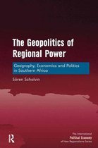 New Regionalisms Series - The Geopolitics of Regional Power