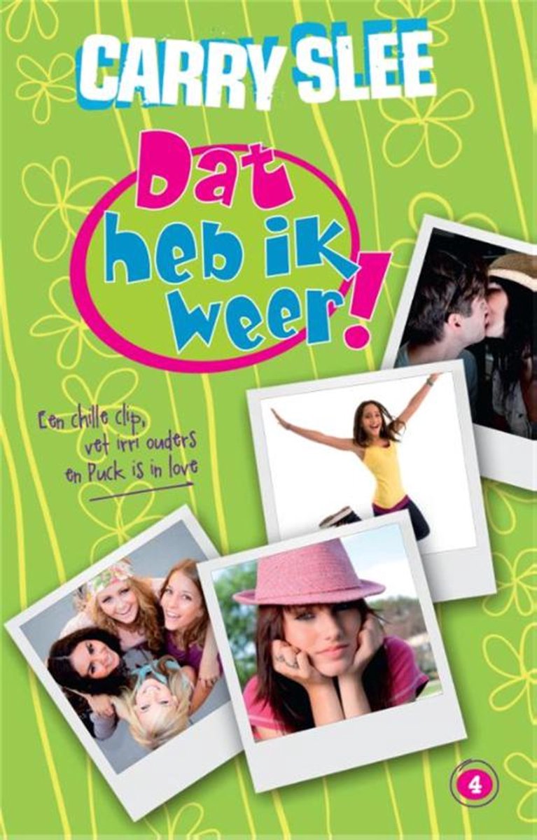 Boekcover: "Dat heb ik weer!" met de tekst "Carry Slee". Vier polaroidfoto's van tieners.