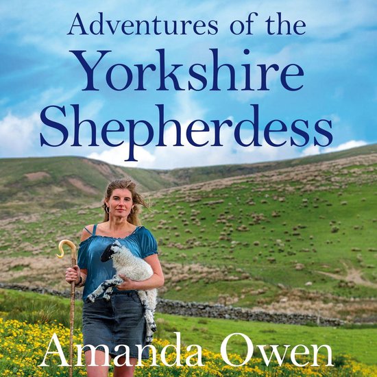 The Yorkshire Shepherdess3- Adventures Of The Yorkshire Shep ... - cover