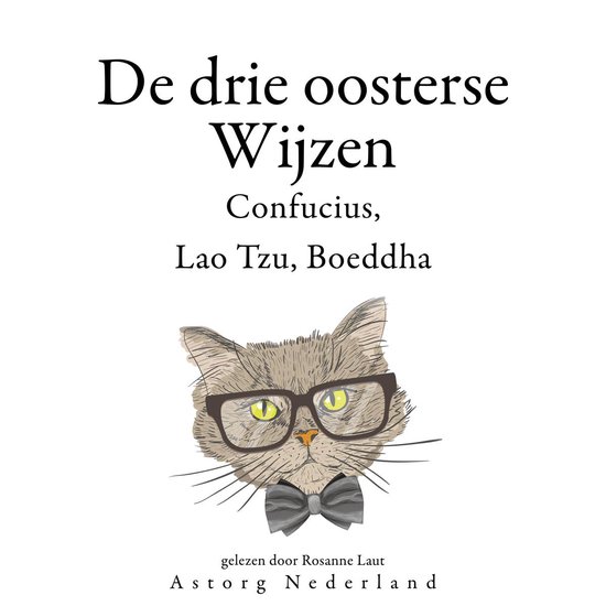 De Drie Chinese Wijzen, Confucius, Lao Tzu, Boeddha... - cover