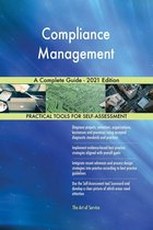 Compliance Management A Complete Guide - 2021 Edition
