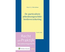 Recht en Praktijk - Verzekeringsrecht 5 - De particuliere arbeidsongeschiktheidsverzekering