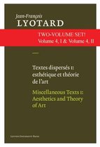 Jean-François Lyotard: Writing ons Contemporary Art and Artists 4.I/4.II -   Textes disperses I & II: esthetiques et theorie de l'art & artistes contemporains