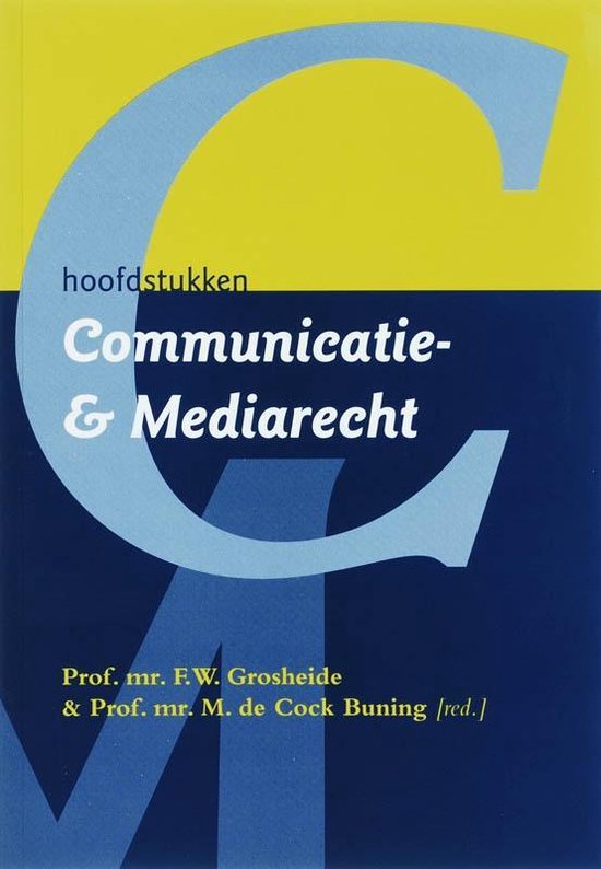 Cover van het boek 'Hoofdstukken Communicatie- en mediarecht / druk 2' van F.W. Grosheide