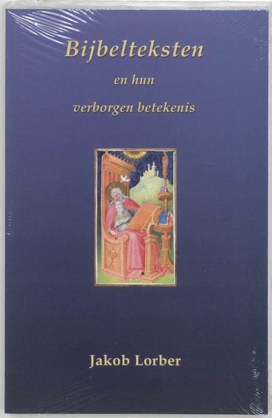 Cover van het boek 'Bijbelteksten en hun verborgen betekenis' van Jakob Lorber
