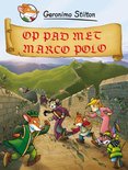 Een reis door de tijd 4 -   Op pad met Marco Polo