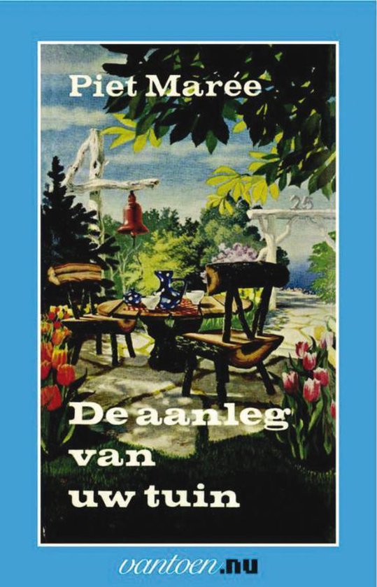 Cover van het boek 'Aanleg van uw tuin' van Piet Marée