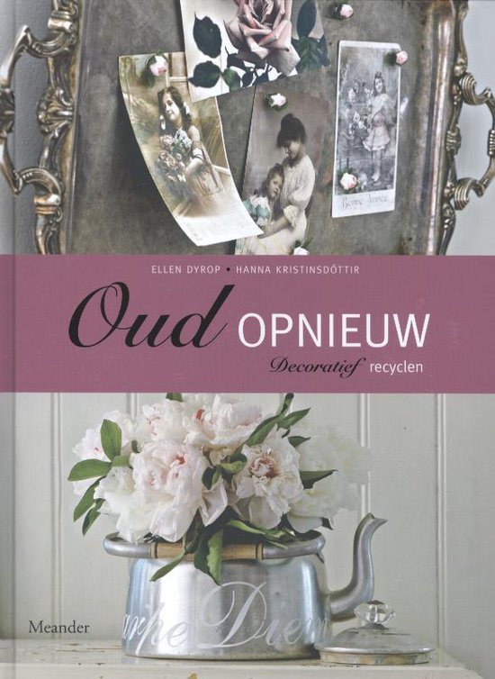 Cover van het boek 'Oud Opnieuw' van Ellen Dyrop