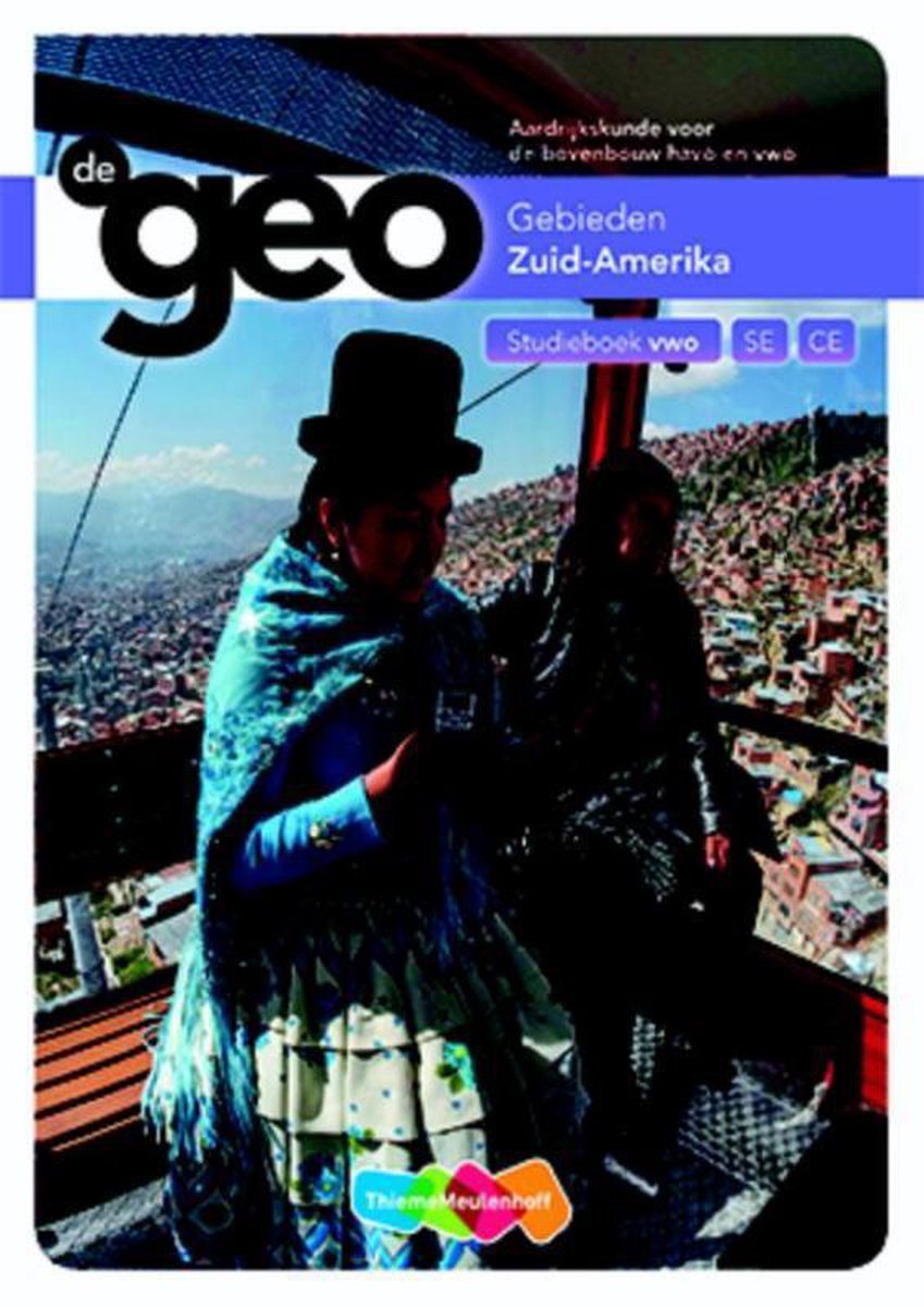 De Geo Zuid-Amerika bovenbouw vwo studieboek | 9789006619393 | J.H.  Bulthuis | Boeken | bol.com